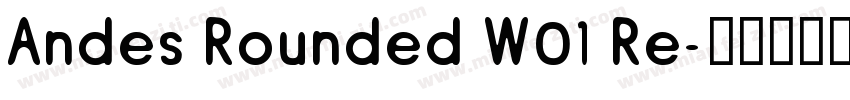 Andes Rounded W01 Re字体转换